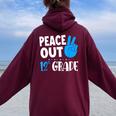 Peace Out 12Th Grade Graduation Last Day School Student Bday Women Oversized Hoodie Back Print Maroon