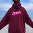 Pink Retro Nurse Appreciation Nursing Profession Rn Lpn Np Women Oversized Hoodie Back Print Maroon