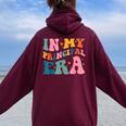 In My Principal Era Groovy School Principal Back To School Women Oversized Hoodie Back Print Maroon