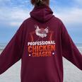 Professional Chicken Chaser Farmer Chickens Lover Farm Women Oversized Hoodie Back Print Maroon