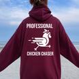 Professional Chicken Chaser Farmer Chicken Farm Women Oversized Hoodie Back Print Maroon