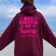 Promoted To Big Sister Of Twins Est 2024 Baby Announcement Women Oversized Hoodie Back Print Maroon