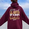 Proud Lil Sister Of A 2024 Graduate Class Senior Graduation Women Oversized Hoodie Back Print Maroon