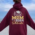 Proud Mom Of A Class Of 2024 Graduate Senior 2024 Graduation Women Oversized Hoodie Back Print Maroon