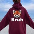 Red Panda Bruh Women Oversized Hoodie Back Print Maroon