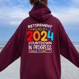 Retirement Class Of 2024 Teacher Countdown Loading Teacher Women Oversized Hoodie Back Print Maroon