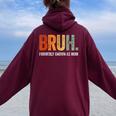 Retro Bruh Formerly Known As Mom Mother's Day Women Oversized Hoodie Back Print Maroon