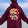 Retro Dada Of Groovy One Matching Family 1St Birthday Party Women Oversized Hoodie Back Print Maroon