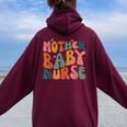 Retro Mother Baby Nurse Ob L&D Nurse Mother Baby Rn Womens Women Oversized Hoodie Back Print Maroon