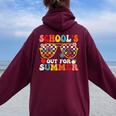 Schools Out For Summer Groovy Last Day Of School Teacher Women Oversized Hoodie Back Print Maroon
