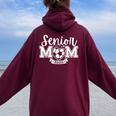 Senior Soccer Mom Class Of 2025 Player Graduation Senior Women Oversized Hoodie Back Print Maroon