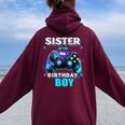 Sister Of The Birthday Boy Matching Video Game Birthday Women Oversized Hoodie Back Print Maroon