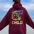 Somebody's Feral Child Toddler Girl And Boy Quotes Women Oversized Hoodie Back Print Maroon