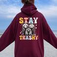 Stay Trashy Raccoon Possum Skunk Groovy Meme Women Oversized Hoodie Back Print Maroon