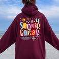 Is It Summer Break Yet Teacher Student Last Day Of School Women Oversized Hoodie Back Print Maroon