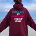 Super Dad Vs Super Mom Winner Baby For New Parents Women Oversized Hoodie Back Print Maroon