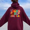 Tacos And Tequila Cinco De Mayo Groovy Mexican Drinking Women Oversized Hoodie Back Print Maroon