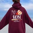 That's My Son Out There Baseball Mama Mom Women Oversized Hoodie Back Print Maroon