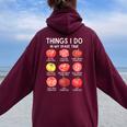 Things I Do In My Spare Time Tomatoes Gardening Plant Lover Women Oversized Hoodie Back Print Maroon