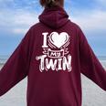 Twins Twin Brother Sister I Love My Twin Women Oversized Hoodie Back Print Maroon