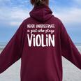 Never Underestimate A Girl Who Plays Violin Player Women Oversized Hoodie Back Print Maroon