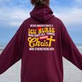 Never Underestimate A Icu Nurse Who Does All Things Women Oversized Hoodie Back Print Maroon