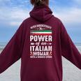 Never Underestimate The Power Of Italian Italian Women Oversized Hoodie Back Print Maroon