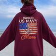 Us Na Vy Proud Mother Proud Us Na Vy For Mom Veteran Day Women Oversized Hoodie Back Print Maroon