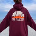 Vintage San Francisco Skyline Baseball Present Women Women Oversized Hoodie Back Print Maroon