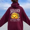 Wanna Taco Bout Jesus Lettuce Pray Mark 1615 Christian God Women Oversized Hoodie Back Print Maroon