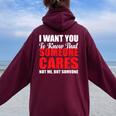 I Want You To Know That Someone Cares Not Me Sarcastic Women Oversized Hoodie Back Print Maroon