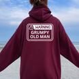 Warning Grumpy Old Man Sarcastic Women Oversized Hoodie Back Print Maroon