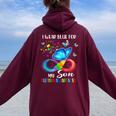 I Wear Blue For My Son Autism Awareness Mom Dad Women Oversized Hoodie Back Print Maroon