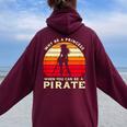 Why Be A Princess When You Can Be A Pirate Girl Costume Women Oversized Hoodie Back Print Maroon