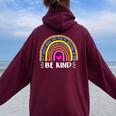 In A World Where You Can Be Anything Be Kind Leopard Rainbow Women Oversized Hoodie Back Print Maroon