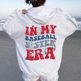 In My Baseball Sister Era Women Oversized Hoodie Back Print White