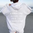 Christine Bothers You Quote First Name Christine Women Oversized Hoodie Back Print White