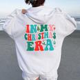 In My Christmas Era Cute Groovy Christmas Holiday Xmas Women Oversized Hoodie Back Print White
