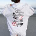 My Favorite Baseball Player Calls Me Gigi Cute Gigi Baseball Women Oversized Hoodie Back Print White