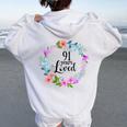 Floral 91 Years Loved 91St Birthday For Grandma Women Women Oversized Hoodie Back Print White