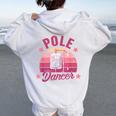 Oncology Nurse Chemo Day Cancer Warrior Pole Dancer Women Oversized Hoodie Back Print White