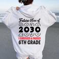 Graduation 2024 Future Class Of 2030 6Th Grade Women Oversized Hoodie Back Print White