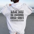 Groovy Last Day Of School 2024 Graduation Autographs Sign My Women Oversized Hoodie Back Print White