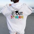 Peace Out 5Th Grade Last Day Of School Summer Break Women Oversized Hoodie Back Print White