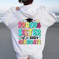 Proud Sister Of 2024 Graduate Class Graduation Last School Women Oversized Hoodie Back Print White