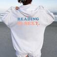 Reading Is Sexy Reading Book Lovers Women Oversized Hoodie Back Print White