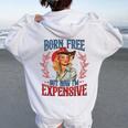 Retro Born Free But Now I'm Expensive Girl 4Th Of July Women Oversized Hoodie Back Print White