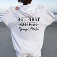 Retro But First Coffee Espresso Martini Drinking Lover Women Oversized Hoodie Back Print White
