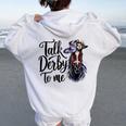 Talk Derby To Me Racing Horse Humor Quote Women Oversized Hoodie Back Print White