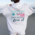 Tough Enough To Be A Soccer Mom Crazy Enough To Love It Women Oversized Hoodie Back Print White